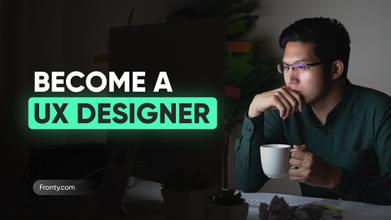 Become a UX Designer